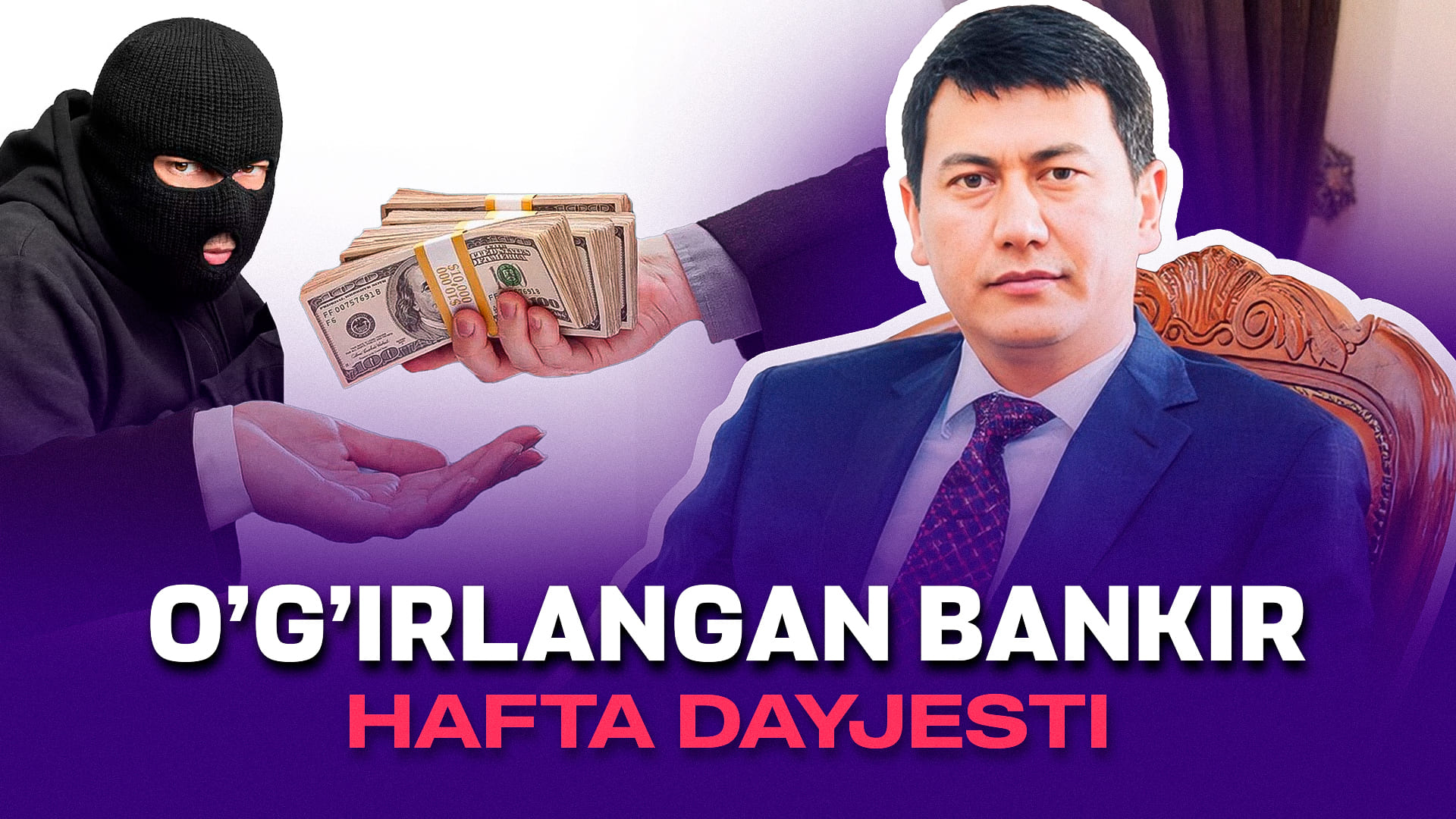 O’g’irlangan bankir, ruxsatsiz undirilayotgan nafaqalar va ochiqlanayotgan kredit stavkalari – hafta dayjesti